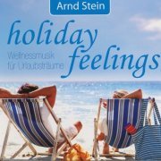 Arnd Stein - Holiday Feelings (2011)