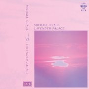 Michael Claus - Lavender Palace (2022)