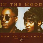 Raw To The Core - In The Mood (1994)