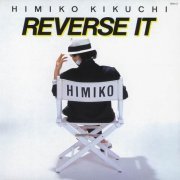 Himiko Kikuchi - Reverse It (1984)