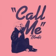 Blondie - Call Me (2004)