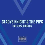 Gladys Knight & The Pips - The Maxx Singles (2026) [Hi-Res]