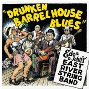 East River String Band - Drunken Barrel House Blues (2017)