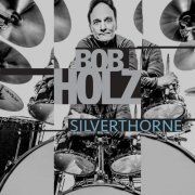 Bob Holz - Silverthorne (2019)