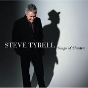 Steve Tyrell - Songs of Sinatra (2005)