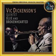 The Vic Dickenson Quintet - Blue and Brokenhearted (1981/2018) Hi-Res