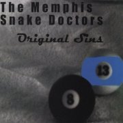 The Memphis Snake Doctors - Original Sins (2008)