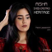 Aisha Syed Castro & Martin Labazevitch - Heritage (2022) [Hi-Res]