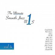 VA - The Ultimate Smooth Jazz #1's, Vol. 4 (2015)