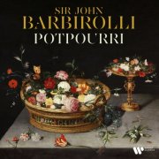 Sir John Barbirolli - Potpourri (2025) [Hi-Res]