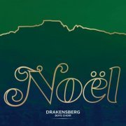 Drakensberg Boys Choir - Noël (1993)