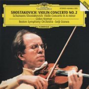 Gidon Kremer, Boston Symphony Orchestra, Seiji Ozawa - Shostakovich, Schumann: Violin Concertos (1994)