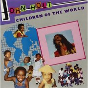John Holt - Children Of The World (2025) Hi Res