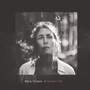 Maria Toresen - Birds Don`t Tell (2015)