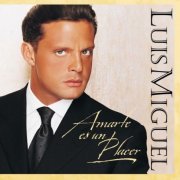 Luis Miguel - Amarte Es Un Placer (1999)