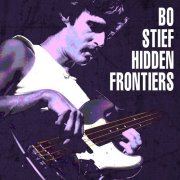 Bo Stief - Hidden Frontiers (1987)