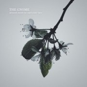 The Gnome - Pleasant Sounds For Unpleasant Times (2020)