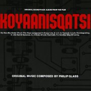 Philip Glass - Koyaanisqatsi (Original Soundtrack Album From The Film) (1983)