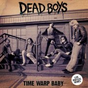 Dead Boys - Time Warp Baby (Live) (2026)