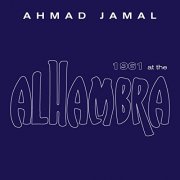 Ahmad Jamal - 1961 At the Alhambra (2021)