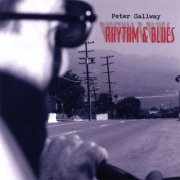 Peter Gallway - Rhythm & Blues (2007)