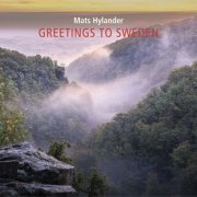 Mats Hylander - Greetings to Sweden (2023)