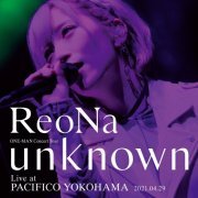 ReoNa - ReoNa ONE-MAN Concert Tour "unknown" Live at PACIFICO YOKOHAMA (2023) Hi-Res