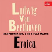 Prague Chamber Orchestra - Beethoven: Symphonia No. 3 Eroica, Die Geschöpfe des Prometheus (2015)