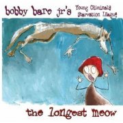 Bobby Bare Jr's - The Longest Meow (2006)