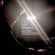 Stephane Michot - Les minutes du soir (2023) Hi-Res