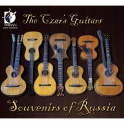 The Czar’s Guitars - Souvenirs of Russia (2011)