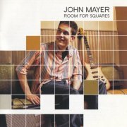 John Mayer - Room For Squares (2001) [SACD]