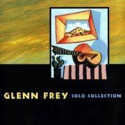 Glenn Frey - Solo Collection (1995)