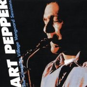 Art Pepper - The Complete Village Vanguard Sessions (1995) {9CD}