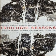 Triologic - Seasons (2010)