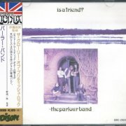 The Parlour Band - Is A Friend? (1972) {1991, Japan 1st Press} CD-Rip