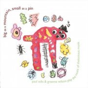 Paul Edis - Big as a Mountain, Small as a Pin (2020)