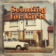 Scouting For Girls - The Place We Used to Meet (Deluxe) (2024)