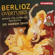 Bergen Philharmonic Orchestra, Sir Andrew Davis - Berlioz: Overtures (2013) [Hi-Res]