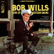 Bob Wills - King Of Western Swing (Expanded Edition) (1967)