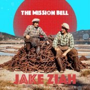 Jake Ziah - The Mission Bell (2023) [Hi-Res]