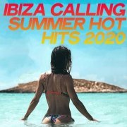 VA - Ibiza Calling Summer Hot Hits 2020 (2020) [Hi-Res]