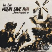 Tas Cru - Might Give Out (2026)