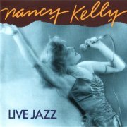 Nancy Kelly - Live Jazz (1988)