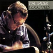Cal Tjader - Good Vibes (Live) (1984)