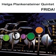 Helga Plankensteiner Quintet - Frida (2008)