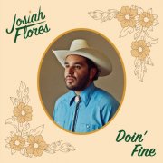 Josiah Flores - Doin' Fine (2025) Hi-Res