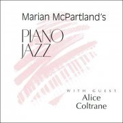 Marian McPartland – Marian McPartland's Piano Jazz with Guest Alice Coltrane (1981) FLAC