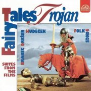 Václav Hudeček, Pavel Drešer, Lubomír Brabec - Trojan: Suites from the Film & Folk Songs (1995)