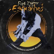 Pepe Bueno & Os Estranhos - Confissões e Outros Blues (2025) [Hi-Res]